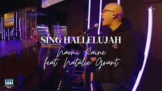 Sing Hallelujah! | Naomi Raine Feat. Natalie Grant | Piano Cam