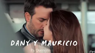 Dany y Mauricio - Pa Quererte