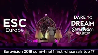 Eurovision 2019 - Semi-final 1 first rehearsals top 17
