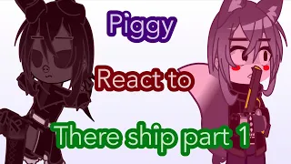 Piggy react to there ship//Mi Au//part 1
