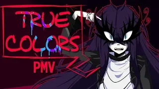 "True Colors" - PMV