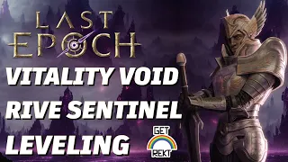 Last Epoch 0.9 - Vitality Rive Void Knight leveling Act 4 to Monoliths (Emperor of Corpses)