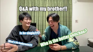 Q&A with my brother!! (And sometimes sister)