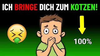 Dieses Video bringt dich zum Kotzen... (100%)