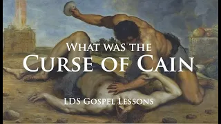 What was the Curse of Cain