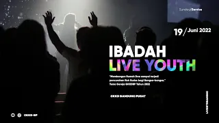 Ibadah Live Youth GKKD-BP | Minggu  19 Juni 2022