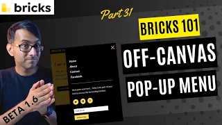 Bricks 101 - Part 31 - Off-Canvas Pop-Up Menu using Bricks Builder 1.6 BETA & Interactions - #bricks