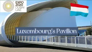 Luxembourg' Pavilion | EXPO 2020 Dubai #luxembourgslide #luxembourgpavilion #dubaiexpo2020