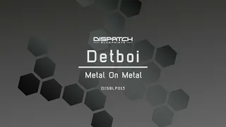 Detboi - Metal On Metal - Dispatch Blueprints 013