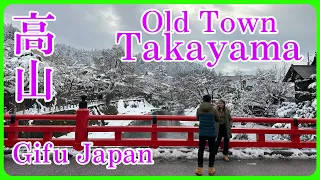 🇯🇵Travel Winter In Famous Old Town Takayama Gifu Japan  | Japan Travel [4K]