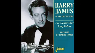 Harry James, His Orchestra - I've Heard That Song Before (2012)