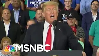 Donald Trump Frantic To Shore Up Base As Scandals Deepen, Insiders Flip | Rachel Maddow | MSNBC