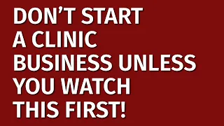 How to Start a Clinic Business in 2024 | Free Clinic Business Plan Included | Clinic Business Ideas