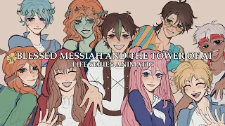 Blessed Messiah and the Tower of Ai | Life Series Animatic