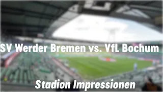 SV Werder Bremen vs. VfL Bochum 3:0 I Sehr wichtiger Sieg!💚 I Stadion Impressionen #22