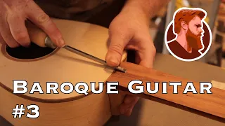 Building a Baroque Guitar | Chapter 3