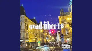 Grad über 18