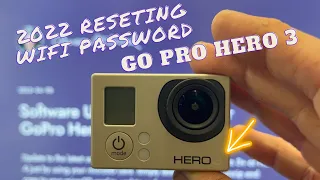 How to reset your Go Pro Hero 3 Wifi password 2022 #GoProHero3 #GoProApp