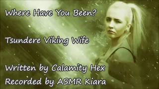 ASMR - Where Have You Been? | Tsundere Viking Wife Saves you from Blizzard | Shield Maiden | Married