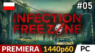 Infection Free Zone PL ☣️ #5 (LIVE) 🌍 Domykamy mury | Gameplay po polsku 4K