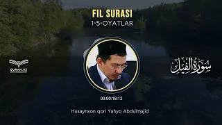 105. FIL SURASI 1-5-OYATLAR | HUSAYNXON YAHYO ABDULMAJID