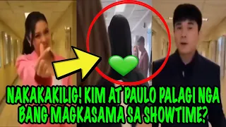 NAKAKAKILIG‼️KIM AT PAULO PALAGI NGA BANG MAGKASAMA SA SHOWTIME❓