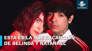 Belinda y Natanael Cano sorprenden con nueva canción