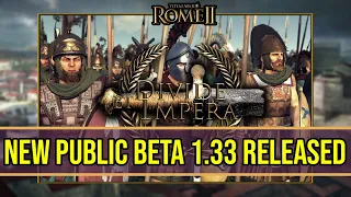 Rome 2 Total War - Divide Et Impera ~ NEW UPDATE 1.33 PUBLIC BETA