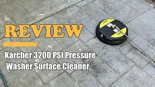 Karcher 3200 PSI Pressure Washer Surface Cleaner - Review 2022