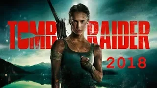 Tomb Rider 2018 Trailer movie ᴴᴰ