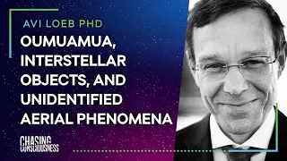 #45 Avi Loeb PHD - OUMUAMUA, INTERSTELLAR OBJECTS AND UNIDENTIFIED AERIAL PHENOMENA (UAP)