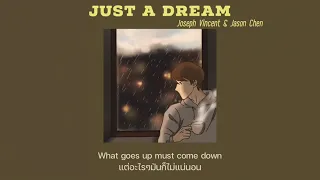 Just A Dream — Nelly (Joseph Vincent X Jason Chen Cover) |แปลไทย|