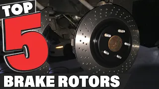 Best Brake Rotor In 2023 - Top 5 Brake Rotors Review