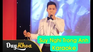 Karaoke | Suy Nghĩ Trong Anh || Duy Khoa || Beat Chuẩn - Cao Thái An