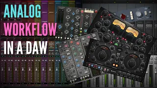 Analog Workflow in a DAW