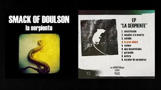 Smack of Doulson — La Serpiente (Full Album)