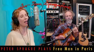 Peter Sprague Plays “Free Man In Paris“