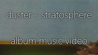 Duster - Stratosphere (Full Album Music Video)