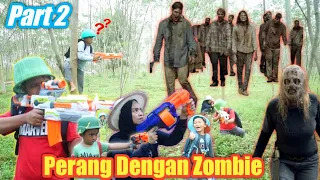 PERANG MELAWAN ZOMBIE PART 2 | eybel channel