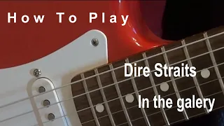 How to play - Dire Straits - In the gallery