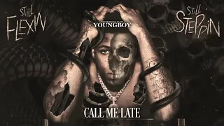 YoungBoy Never Broke Again - Call Me Late [Official Audio]