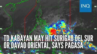 TD Kabayan may hit Surigao del Sur or Davao Oriental, says Pagasa