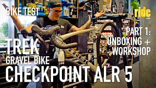 Bike test: Trek Checkpoint ALR 5 (part 1 of a series) – intro, unboxing, first look + workshop