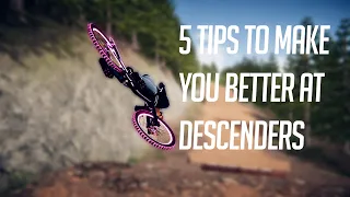 5 More Tips to Make YOU Better At Descenders