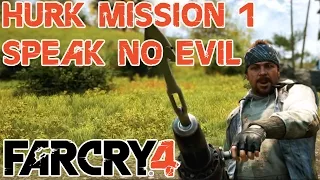 Speak No Evil - Appease The Monkey Gods - Hurk's Redemption Mission 1 - DLC - Far Cry 4