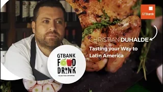 GTBank Food & Drink Masterclass 2019: Cristian Duhalde
