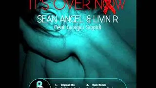 Sean Angel & Livin R Ft. Giorgio Sopidi - It's Over Now (Nas Horizon Remix) | 07.02.12 | Reka Prika