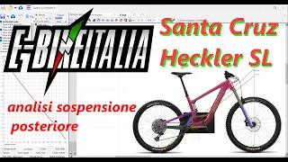 Analisi sospensione posteriore Santa Cruz Heckler SL by  Fil Palmer