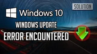Windows Update "Error Encountered" in Windows 10 FIX [2023]