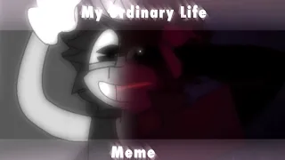 My Ordinary Life || meme || FNAF || Aftons ||